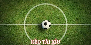 Kèo Tài Xỉu - Loại Hình Cá Cược Bóng Đá Thú Vị Tại 78WIN