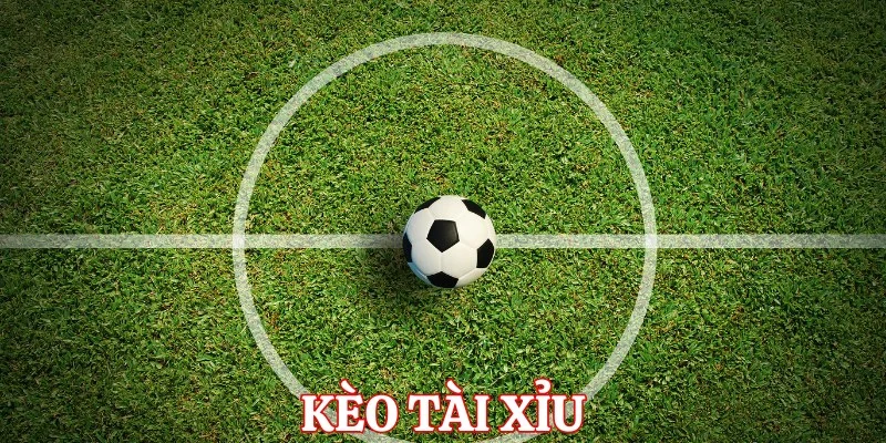 Kèo Tài Xỉu - Loại Hình Cá Cược Bóng Đá Thú Vị Tại 78WIN